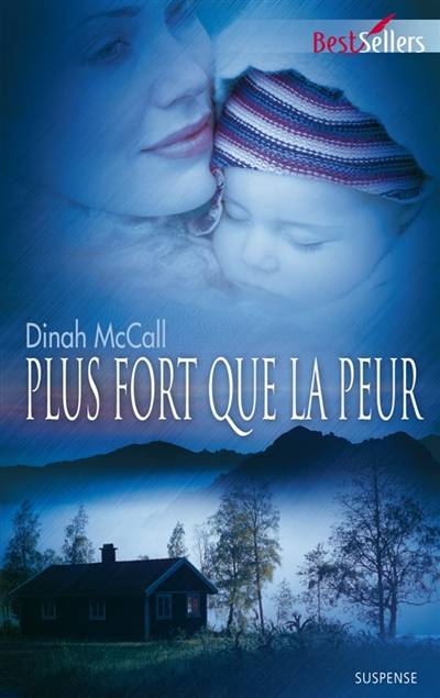 Plus fort que la peur | Dinah McCall, Katia Novet Saint-Lot