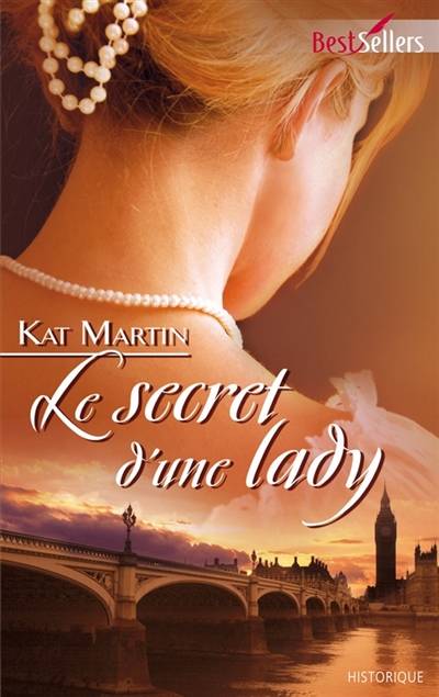 Le secret d'une lady | Kat Martin, Marie-José Lamorlette