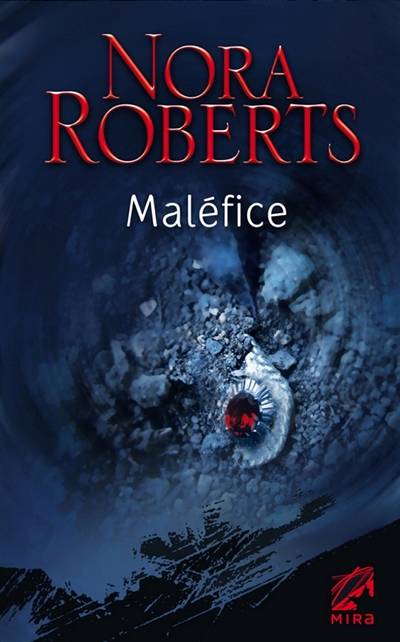 Maléfice | Nora Roberts, Katia Novet Saint-Lot