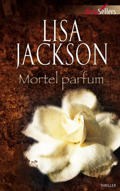 Mortel parfum | Lisa Jackson, Philippe Mortimer