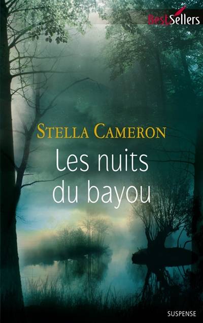 Les nuits du bayou | Stella Cameron, Julie Albizzi