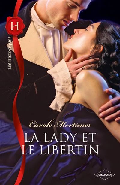 La lady et le libertin | Carole Mortimer, Marie-France Balazs-Knopp