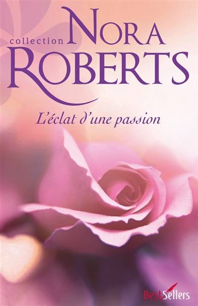 L'éclat d'une passion | Nora Roberts, Fabrice Canepa