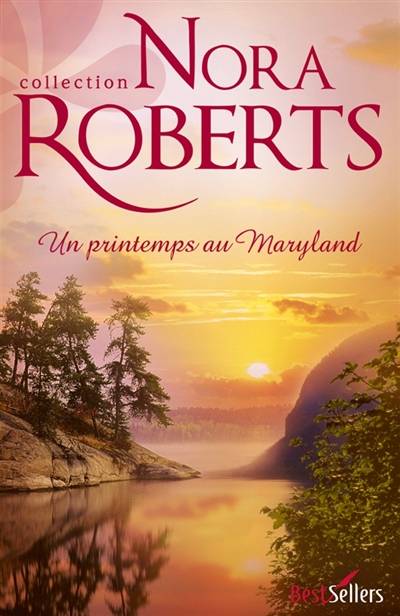 Un printemps au Maryland | Nora Roberts, Andrée Jardat