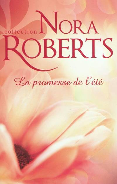 La promesse de l'été | Nora Roberts, Jeanne Deschamp