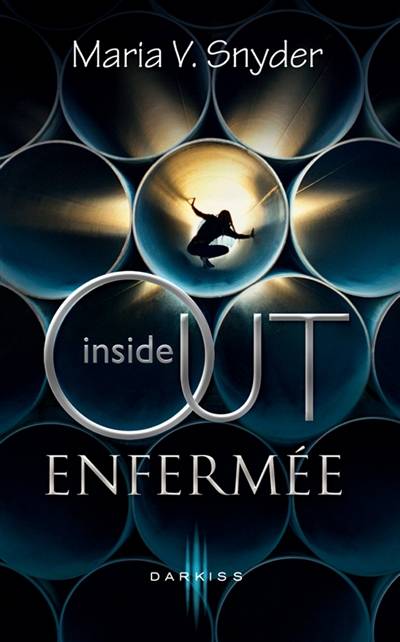 Enfermée : inside out | Maria V. Snyder, Géraldine Bretault