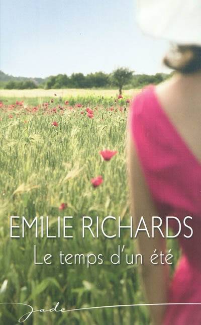 Le temps d'un été | Emilie Richards, Florence Godebska