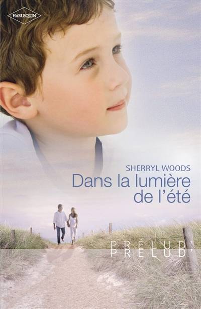 Dans la lumière de l'été | Sherryl Woods, Juliette Bouchery