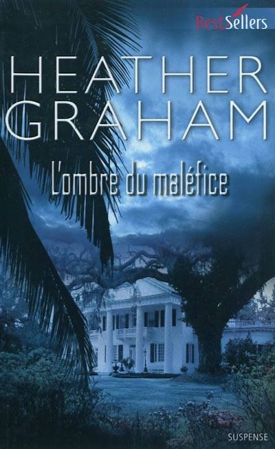 L'ombre du maléfice | Heather Graham, Julie Albizzi