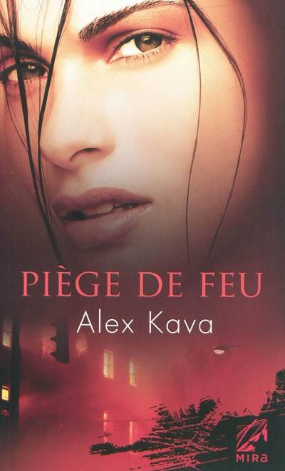 Piège de feu | Alex Kava, Jeanne Deschamp