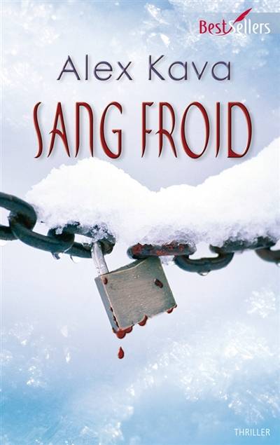 Sang froid | Alex Kava, Danièle Laruelle