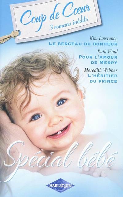 Spécial bébé | Kim Lawrence, Ruth Wind, Meredith Webber, Marie Villani, Isabel Rovarey, Cecile Lombard