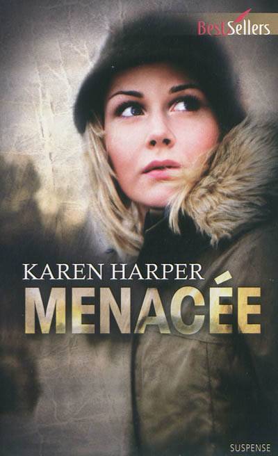 Menacée | Karen Harper, Julie Albizzi