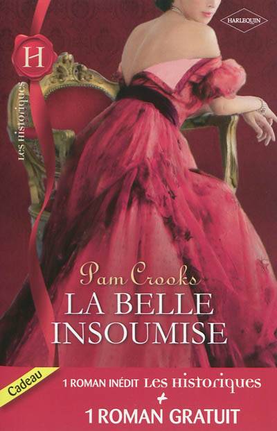 La belle insoumise. Le visiteur indiscret | Pam Crooks, Phyllis Pianka Taylor, Marie-France Balazs-Knopp, Sylvie Calmels-Rouffet