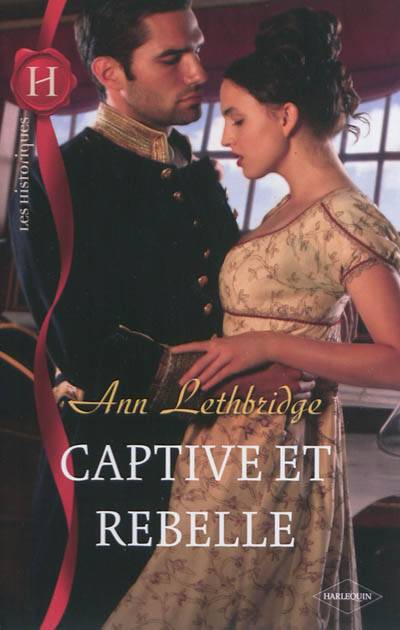 Captive et rebelle | Ann Lethbridge, Blanche Verney