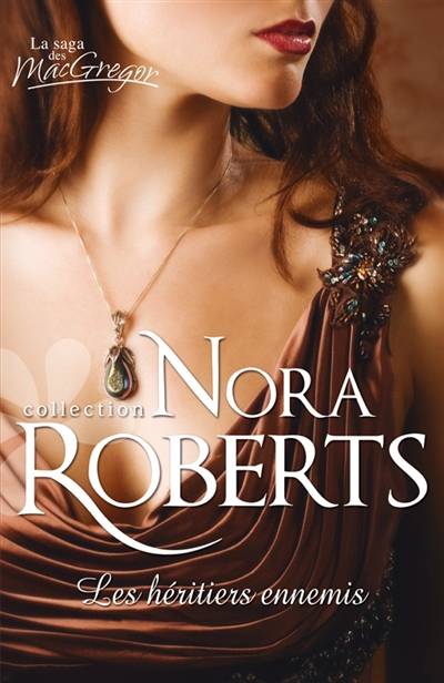 Les héritiers ennemis | Nora Roberts