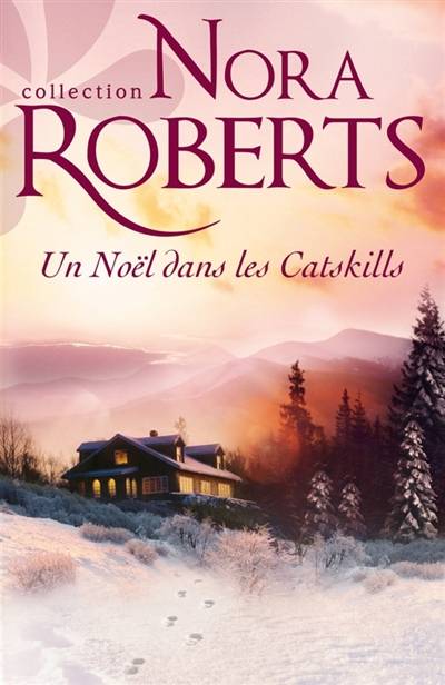 Un Noël dans les Catskills | Nora Roberts