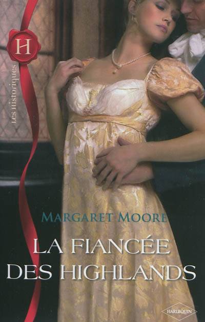 La fiancée des Highlands | Margaret Moore, Marie-France Balazs-Knopp