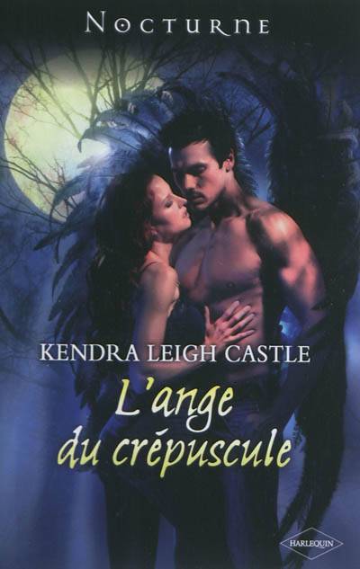 L'ange du crépuscule | Kendra Leigh Castle, Lucie Delplanque