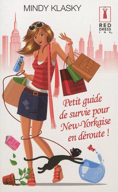 Petit guide de survie pour New-Yorkaise en déroute ! | Mindy Klasky, F.M.J. Wright