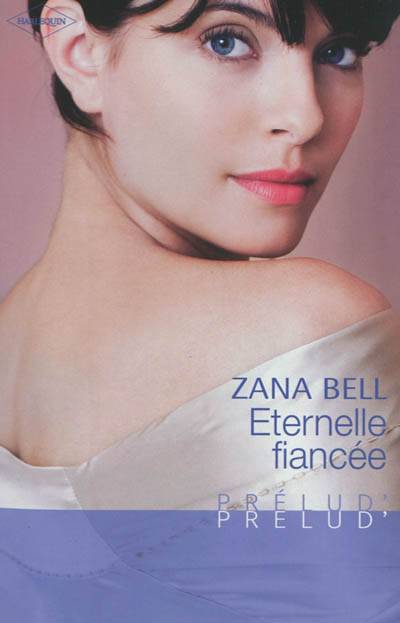 Eternelle fiancée | Zana Bell, Anne Svendsen