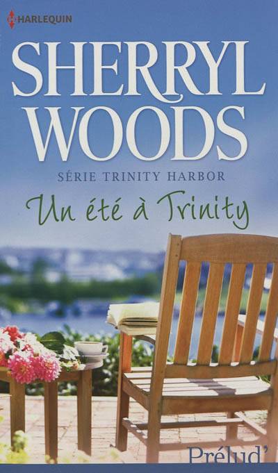 Un été à Trinity : Trinity Harbor | Sherryl Woods, Francoise Rigal