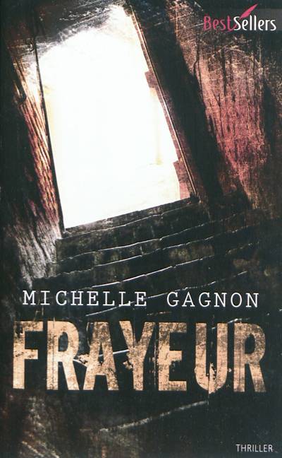 Frayeur | Michelle Gagnon, Sylvie Neaurépy