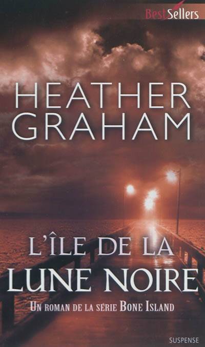 L'île de la lune noire : un roman de la série Bone Island | Heather Graham, Julie Albizzi