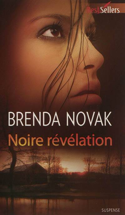 Noire révélation | Brenda Novak, Valéry Lameignère