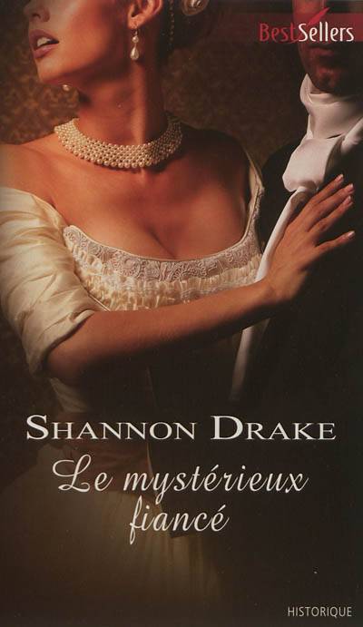 Le mystérieux fiancé | Shannon Drake