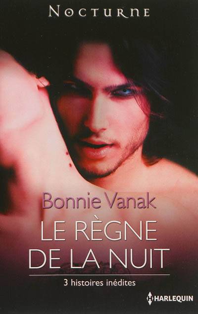 Le règne de la nuit | Bonnie Vanak, Fabrice Canepa