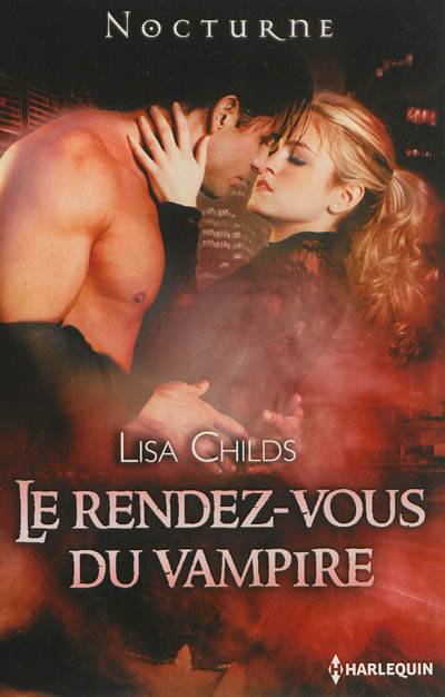 Le rendez-vous du vampire | Lisa Childs, Marie-Christine Tricottet