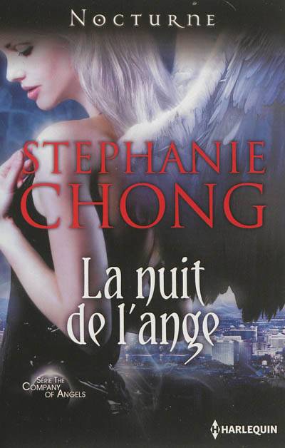 La nuit de l'ange : the company of angels | Stephanie Chong, Karen Degrave