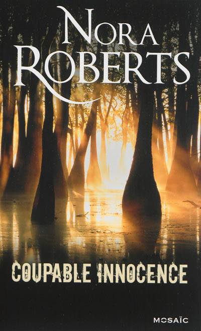 Coupable innocence | Nora Roberts, François Delpeuch