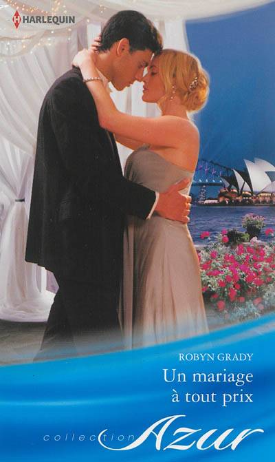 Un mariage à tout prix | Robyn Grady, Celia Val