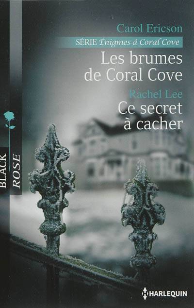 Les brumes de Coral Cove : énigmes à Coral Cove. Ce secret à cacher | Carol Ericson, Rachel Lee, Pierre Vandeplanque, Estelle Belhis