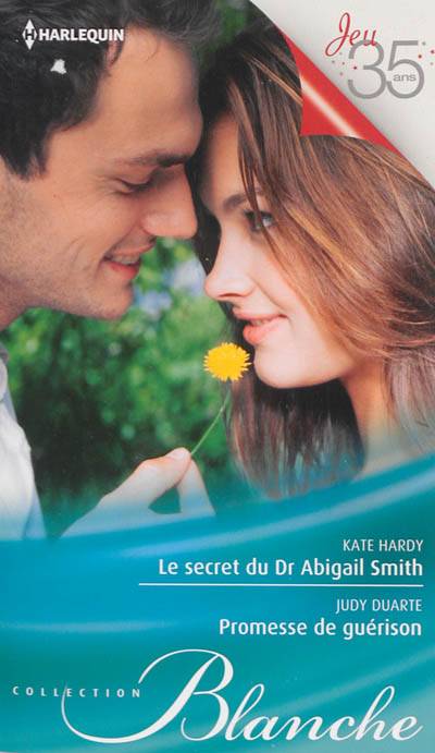 Le secret du Dr Abigail Smith. Promesse de guérison | Kate Hardy, Judy Duarte, Michelle Lecoeur, Marcelle Cooper