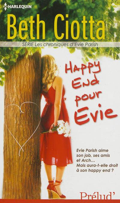 Happy end pour Evie : les chroniques d'Evie Parish | Beth Ciotta, Françoise Rigal