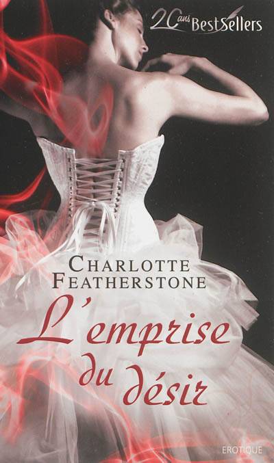 L'emprise du désir | Charlotte Featherstone, Evelyne Jouve