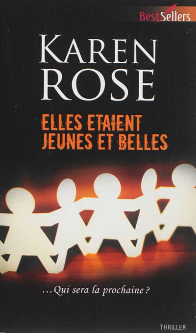 Elles étaient jeunes et belles | Karen Rose, Philippe Mortimer