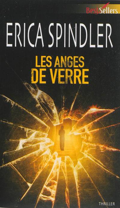 Les anges de verre | Erica Spindler, Jeanne Deschamp