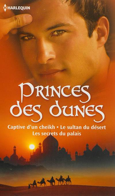 Princes des dunes | Penny Jordan, Kate Walker, Sharon Kendrick, Diane Lejeune, Marianne Iubire