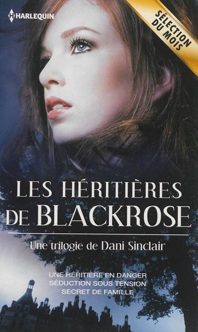 Les héritières de Black Rose | Dani Sinclair, Karine Guerre, Valérie Mouls