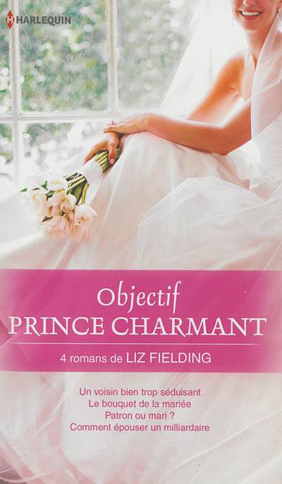 Objectif prince charmant | Liz Fielding, Elisabeth Marzin, Jean-Baptiste André, Rachel Grandmangin