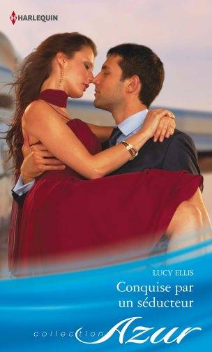 Conquise par un séducteur | Lucy Ellis, B. Dufy