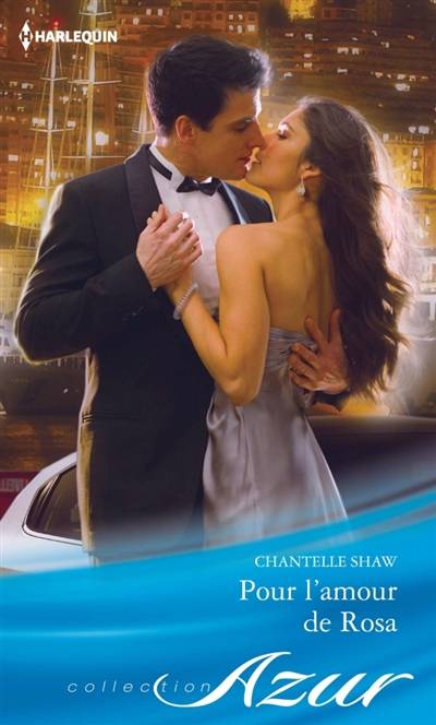 Pour l'amour de Rosa | Chantelle Shaw, Marion Przetak