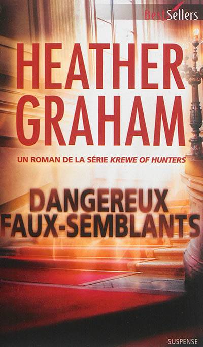 Dangereux faux-semblants : krewe of hunters | Heather Graham, Julie Albizzi