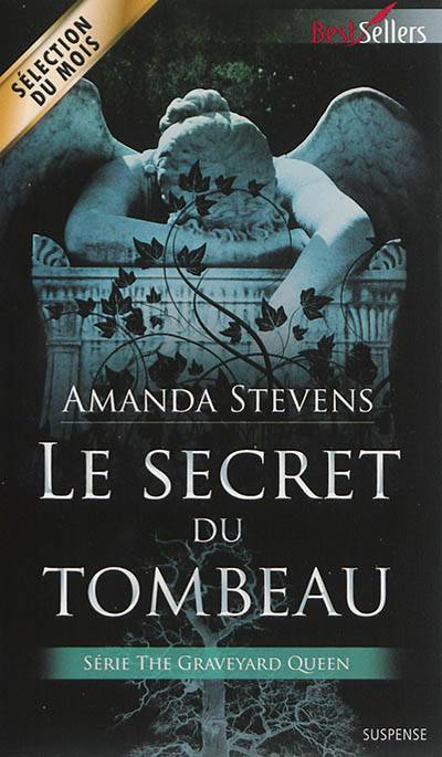 Le secret du tombeau : the Graveyard queen | Amanda Stevens, Philippe Cornu