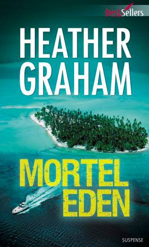 Mortel Eden | Heather Graham, Florence Godebska