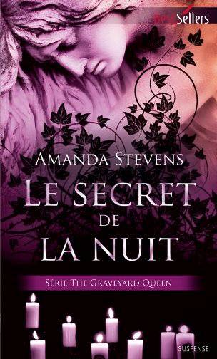 Le secret de la nuit : the Graveyard queen | Amanda Stevens, Philippe Cornu